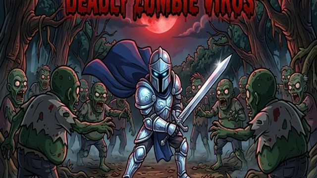 Deadly Zombie Virus
